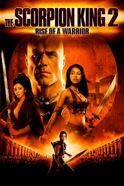 دانلود فیلم The Scorpion King: Rise of a Warrior 2008