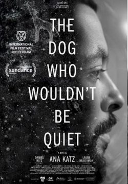 دانلود فیلم The Dog Who Wouldn’t Be Quiet 2021