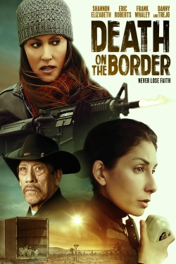 دانلود فیلم Death on the Border 2023