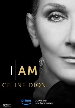 دانلود فیلم I Am: Celine Dion 2024