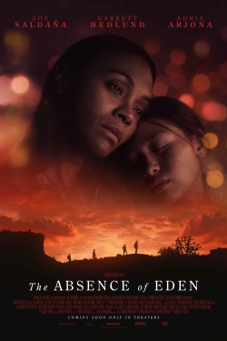 دانلود فیلم The Absence of Eden 2023