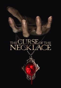 دانلود فیلم The Curse of the Necklace 2024